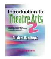 Introdution to Theatre Arts 2 Student Handbook and Teacher's Guide