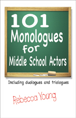 A collection of middle school monologues, duets, and triologues