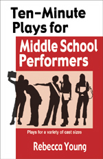 A collection of short middle school plays for a variety of cast sizes
